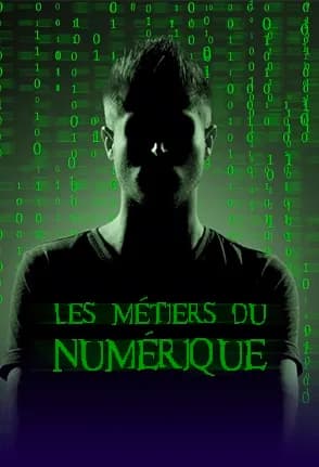 Les métiers du numérique
